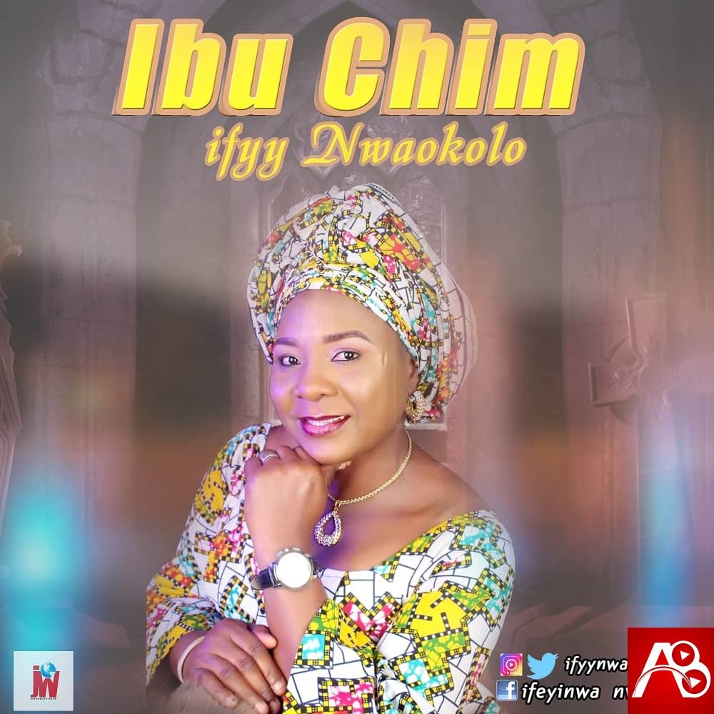 Ifyy Nwaokolo - Ibu Chim