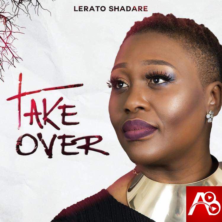 Lerato Shadare - Take Over