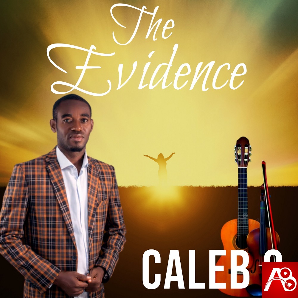 Caleb The Evidence