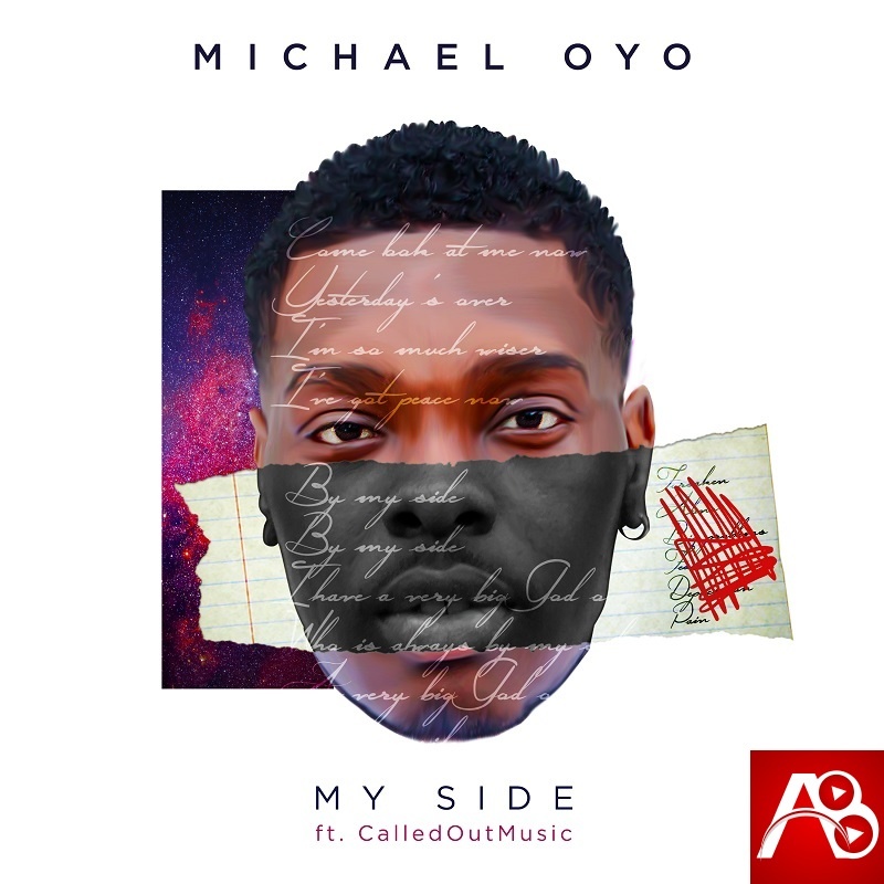 Michael Oyo - My Side ft. CalledOut Music