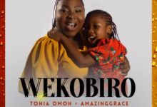 Mother and Daughter Tonia Omoh ft. AmazingGrace - WEKOBIRO