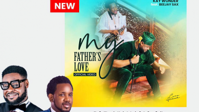 Kay Wonder My father’s love Ft Beejay Sax Video