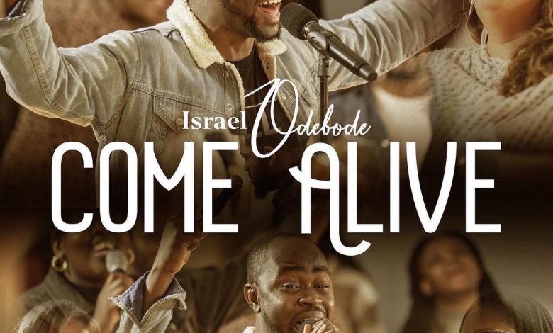Israel Odebode - Come Alive