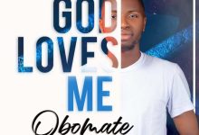 God Loves Me – Obomate