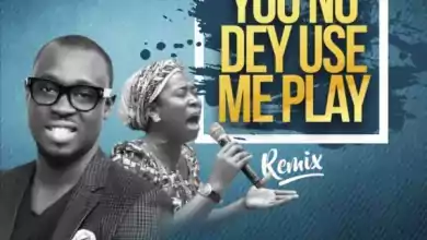 Download You No Dey Use Me Play Ema Ft. Osinachi Nwachukwu [You carry me Gospel song]