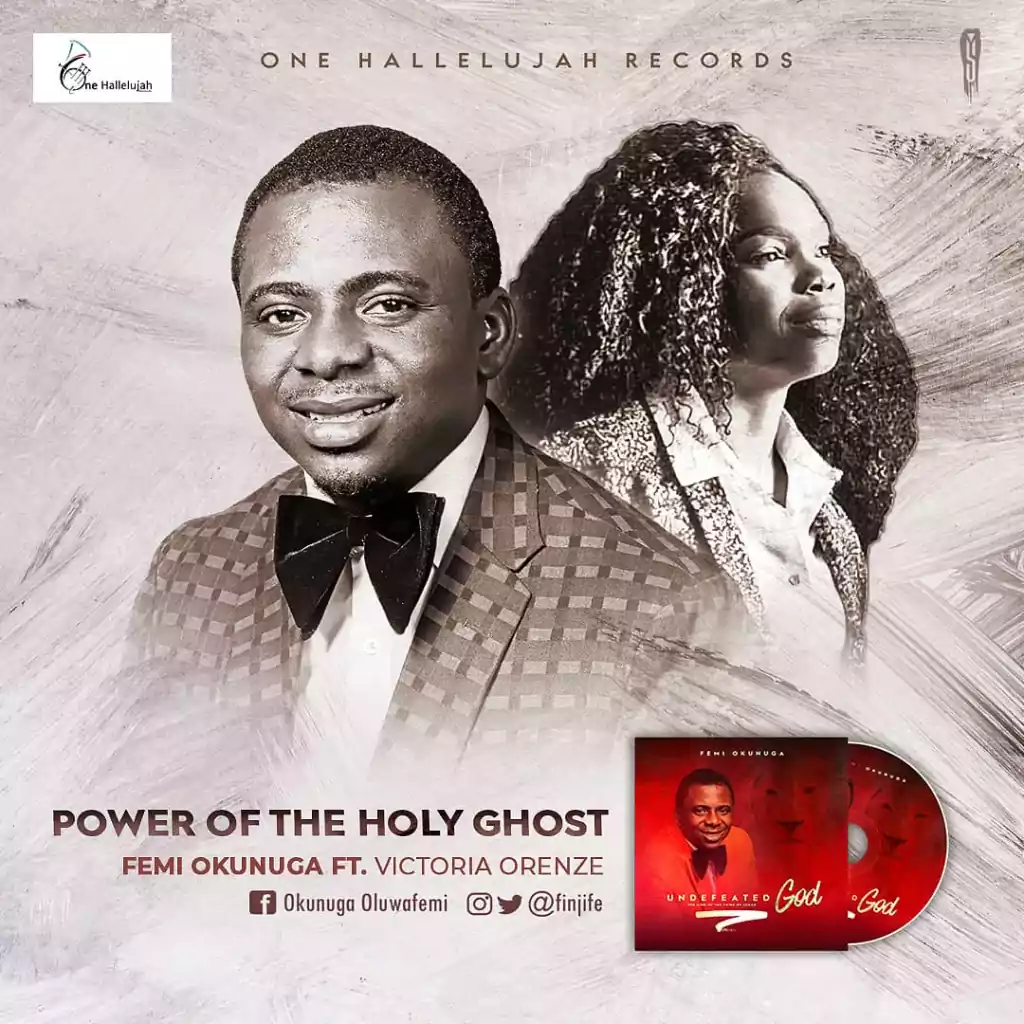 Femi Okunuga Power of The Holy Ghost ft Victoria Orenze