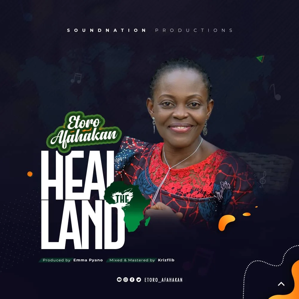 Etoro Afahakan - Heal The Land