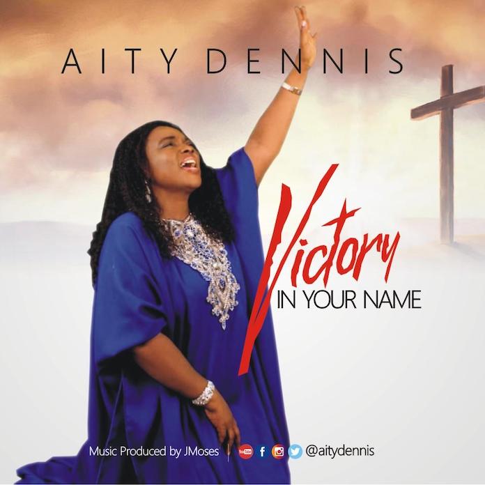 Aity Dennis Victory In Your Name