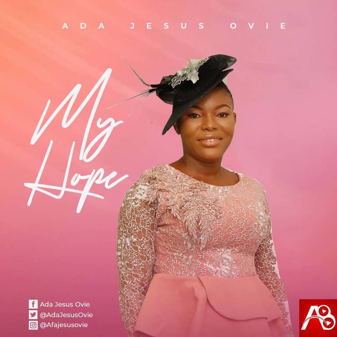 My Hope by Ada Jesus Ovie