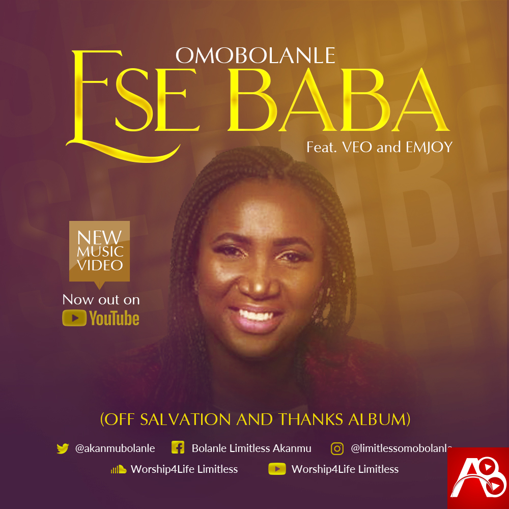 Omobolanle , Ese Baba ,Gospel Songs, Nigerian Gospel Music, Gospel Vibes,