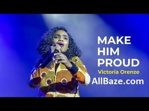 Victoria Orenze - Make Him Proud