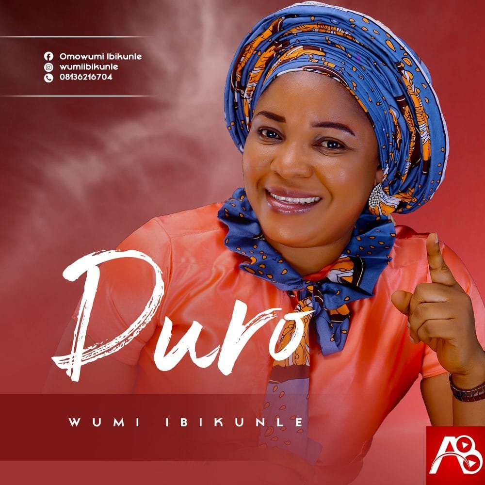 Duro ,Wumi Ibikunle ,Gospel Songs,  Nigerian Gospel Music, Gospel Vibes, Nigeria Gospel Songs, Latest Naija Gospel Music, Latest Nigeria Gospel Songs, Christian Songs,