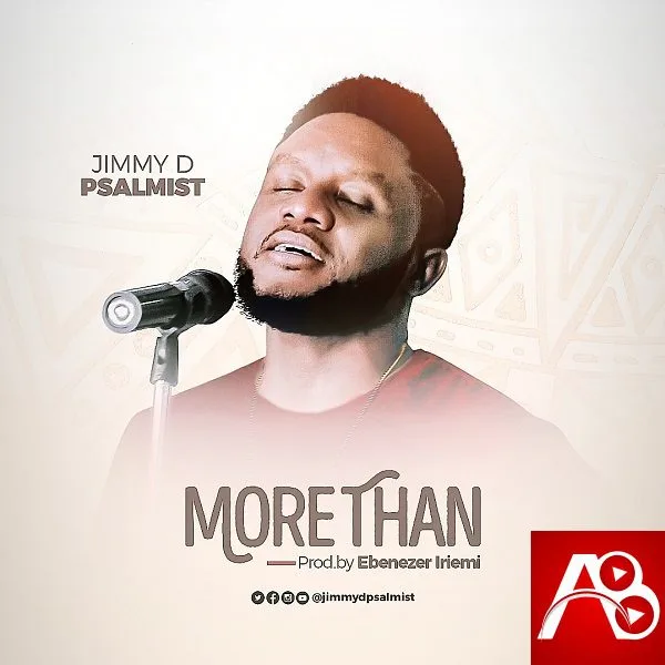 More Than - Jimmy D Psalmist