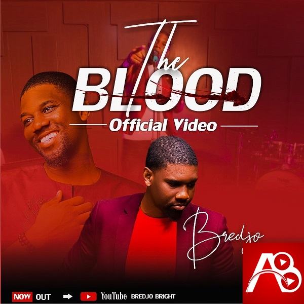 Bredjo,The Blood ,Bredjo The Blood ,Nigerian Gospel Music, Nigeria Gospel Song, Gospel Vibes, Nigeria Gospel Songs, Latest Naija Gospel Music,