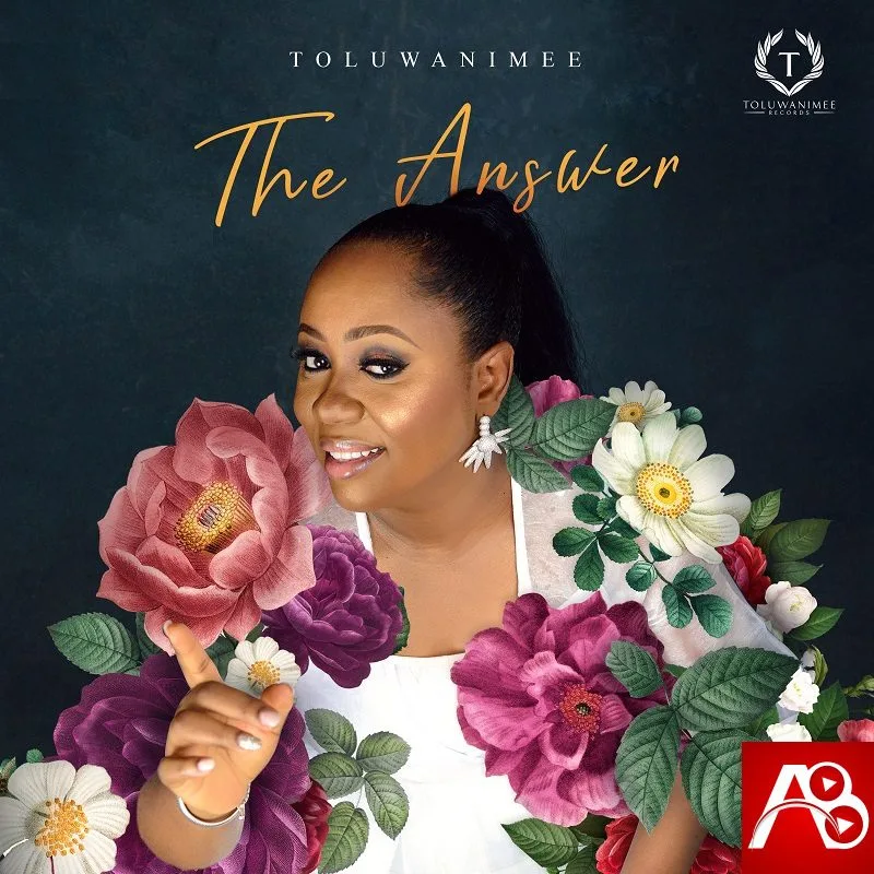 Toluwanimee - The Answer
