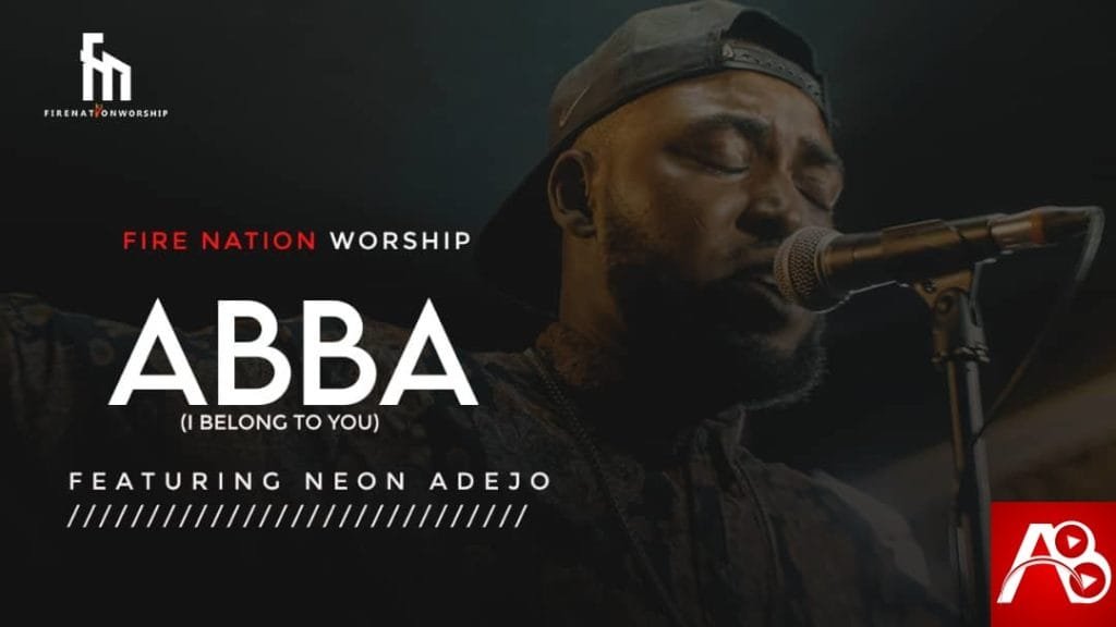 Fire Nation Worship Abba