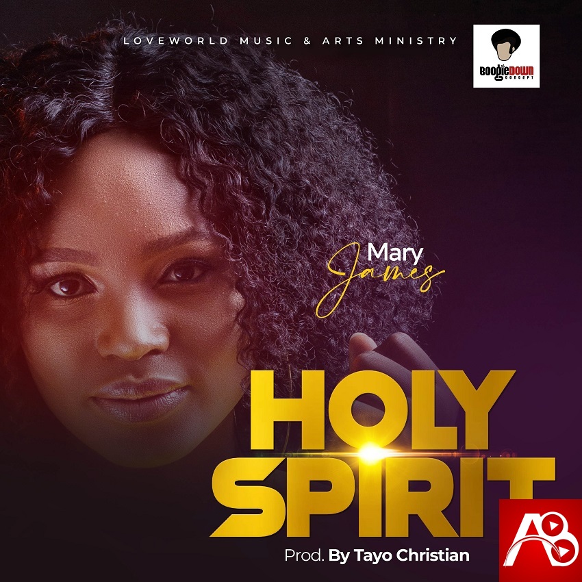 MUSIC: Mary James - Holy Ghost