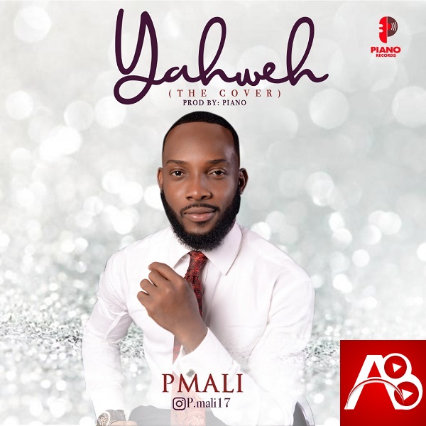 Music: Yahweh [Cover] - Pmali