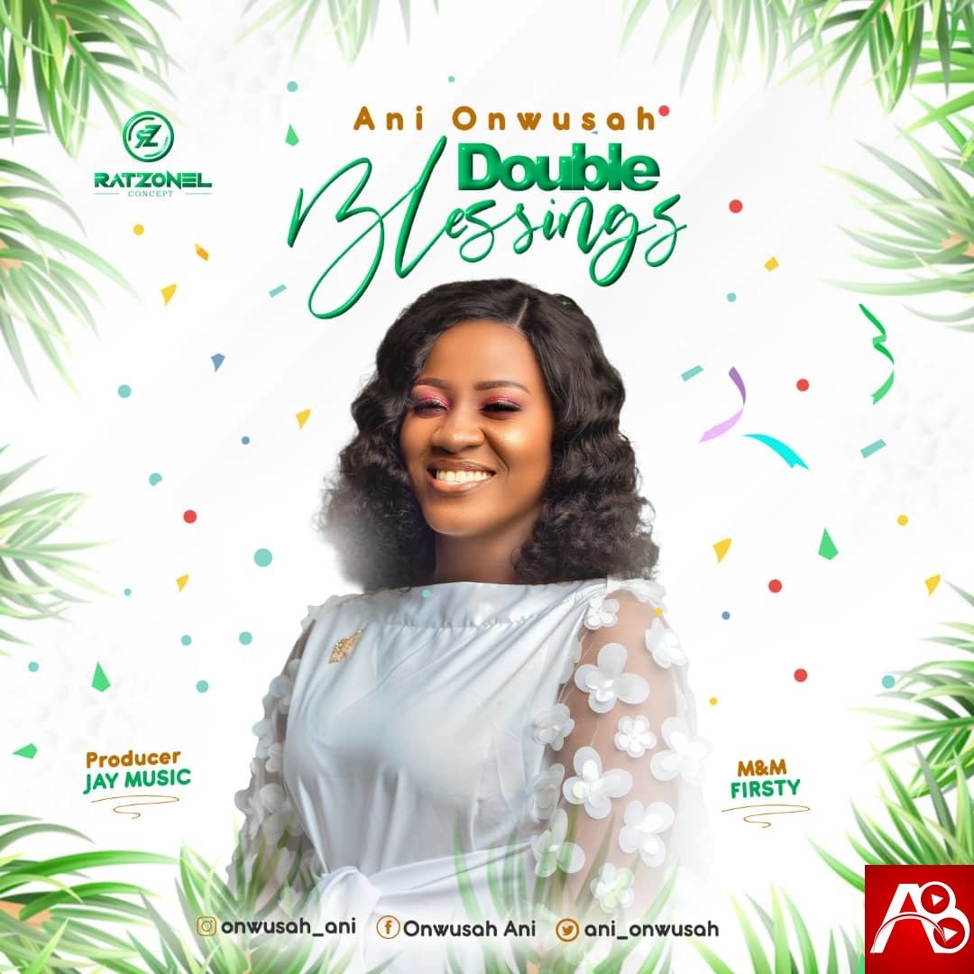 Ani Onwusah - Double Blessings