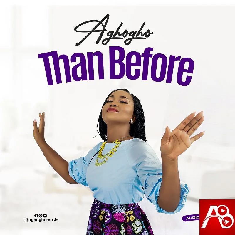 Aghogho Than Before