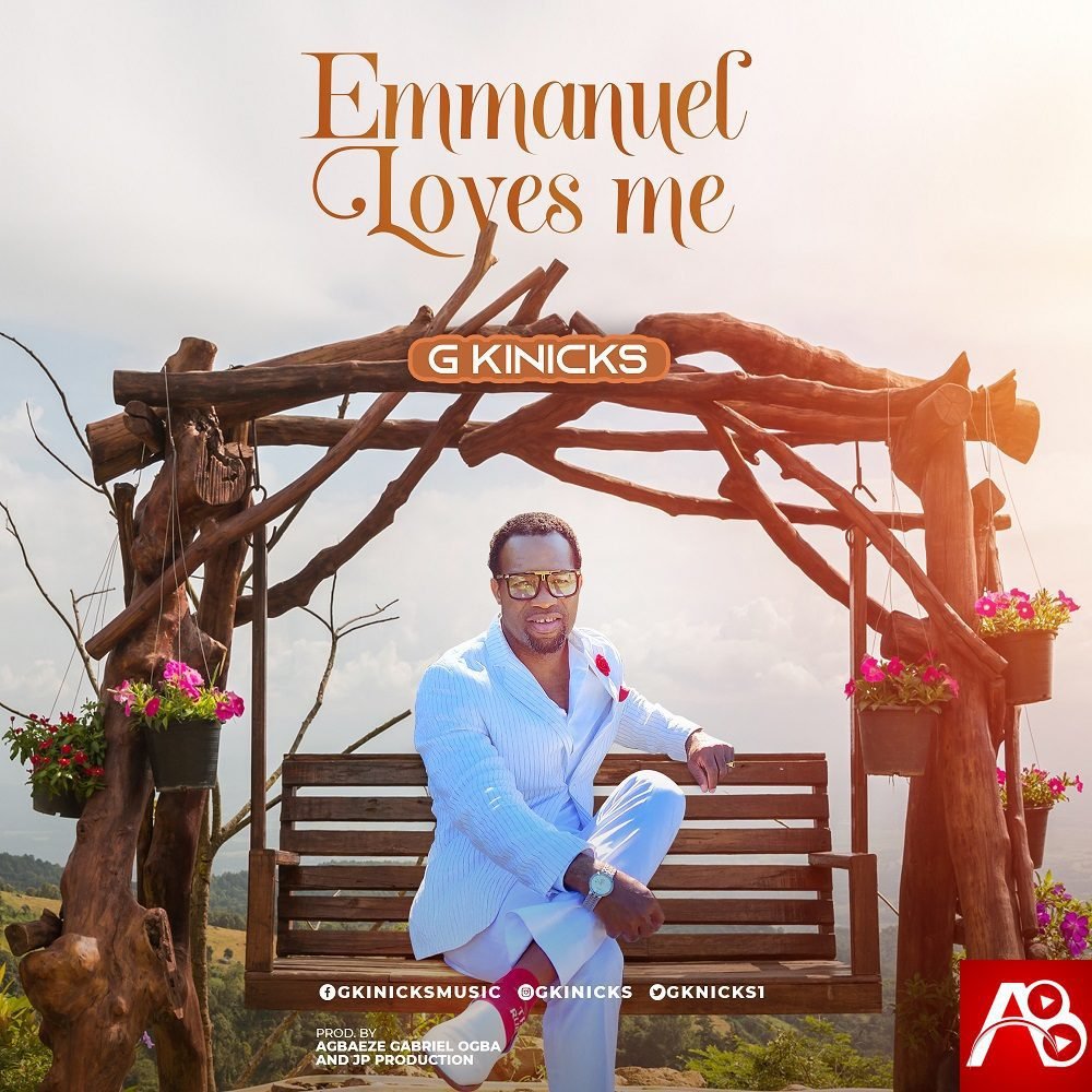 G Kinicks, Emmanuel Loves Me ,G Kinicks  Emmanuel Loves Me ,AllBaze,Download Naija Gospel songs, DOWNLOAD NIGERIAN GOSPEL MUSICE,Free Gospel Music Download,Gospel MP3, Gospel Music,Gospel Naija,GOSPEL SONGS,LATEST NAIJA GOSPEL MUSIC,Latest Nigeria Gospel Songs,Nigeria Gospel Music,Nigeria Gospel Song,Nigeria gospel songs,Nigerian Gospel Artists,NIGERIAN GOSPEL MUSIC,Naija Loaded Gospel,Christian Song,Christian Songs,