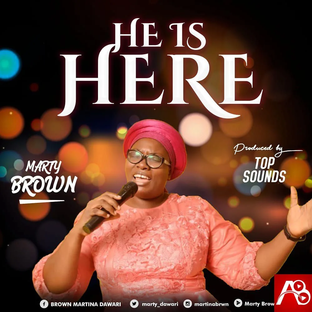 Marty Brown He Is Here
