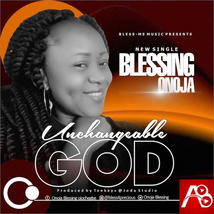 Blessing Onoja Unchangeable God