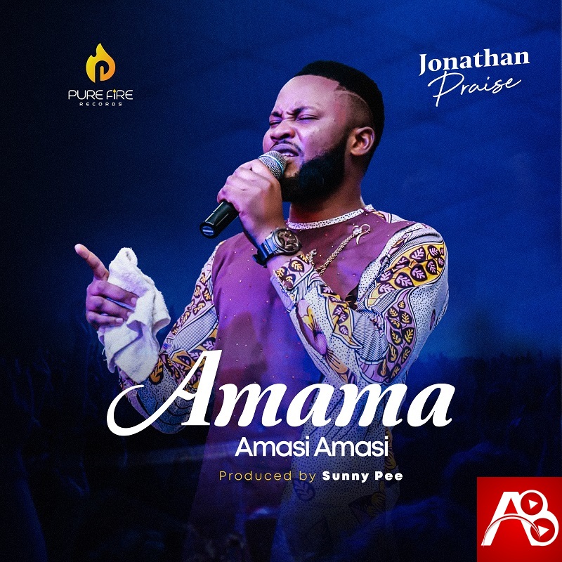 Amama Amasi Amasi - Jonathan Praise (1)