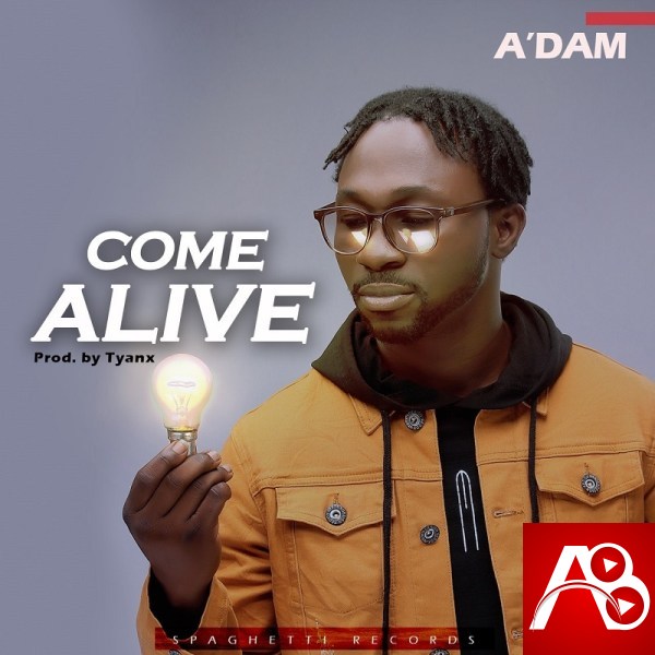 Come Alive – A’dam