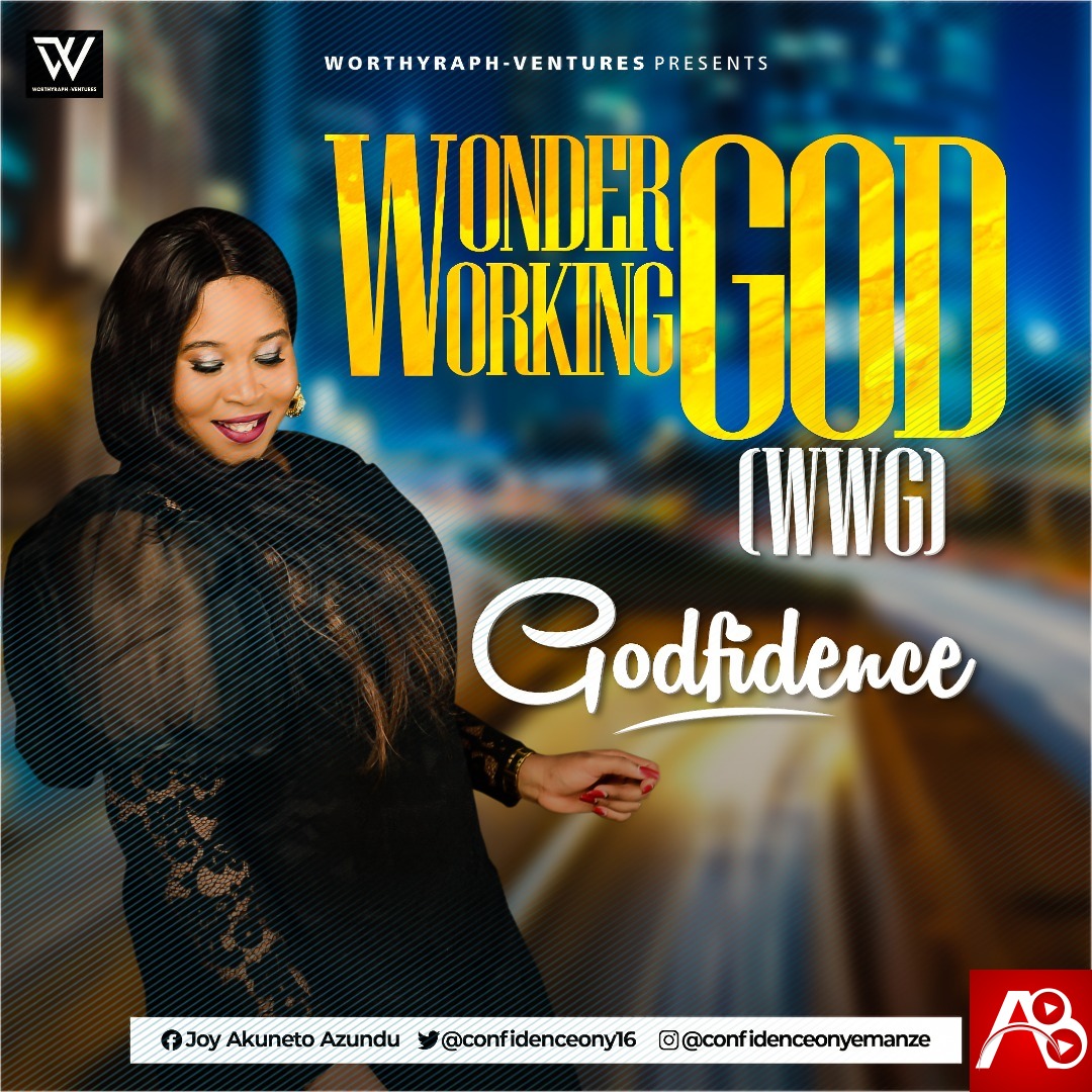 Godfidence Wonder Working God