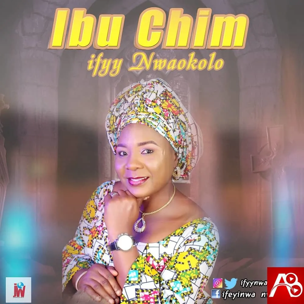Ifyy Nwaokolo - Ibu Chim
