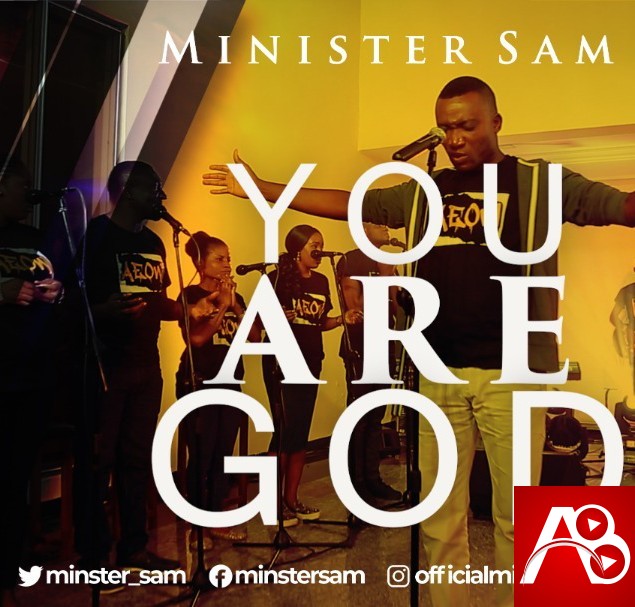Minister Sam You Are God