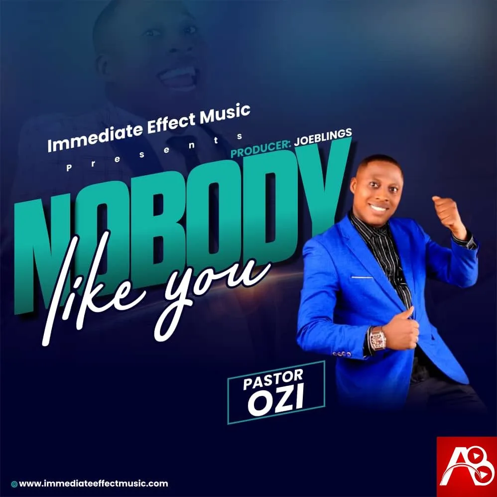Pastor Ozi Nobody Like You