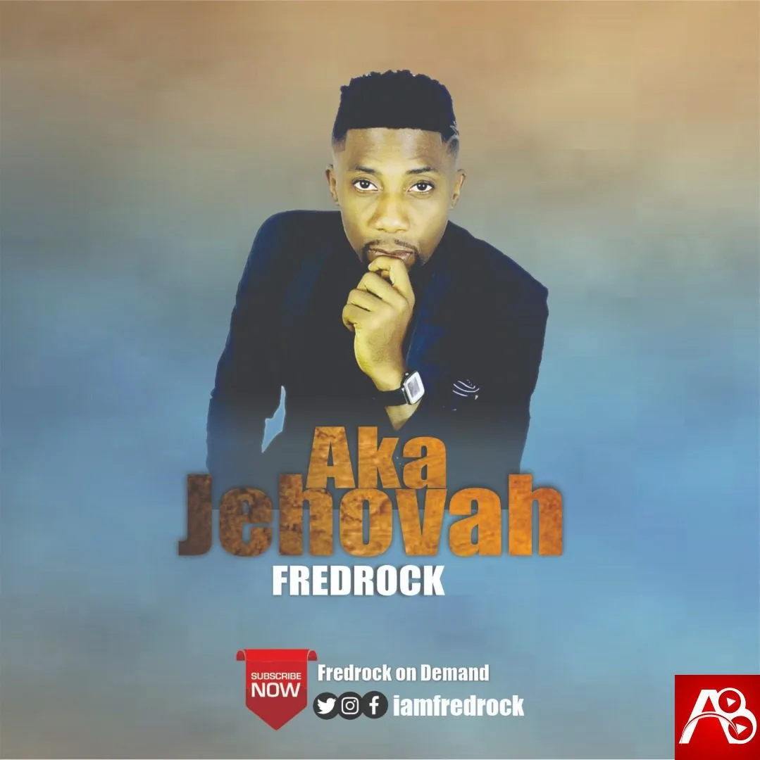 FredRock Aka Jehovah