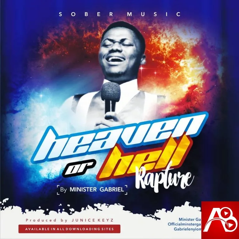 Minister Gabrial,Rapture,Heaven or Hell,Minister Gabrial Rapture 
