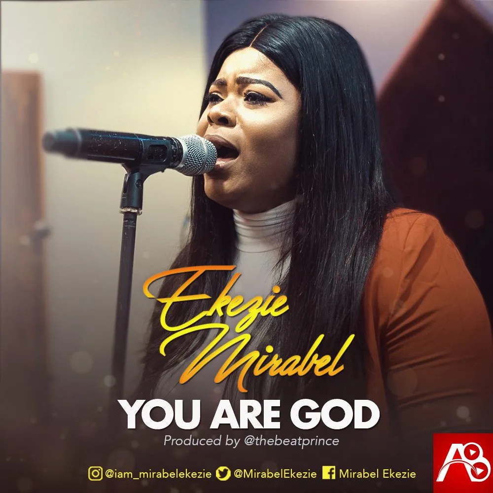 Mirabel Ekezie You Are My God