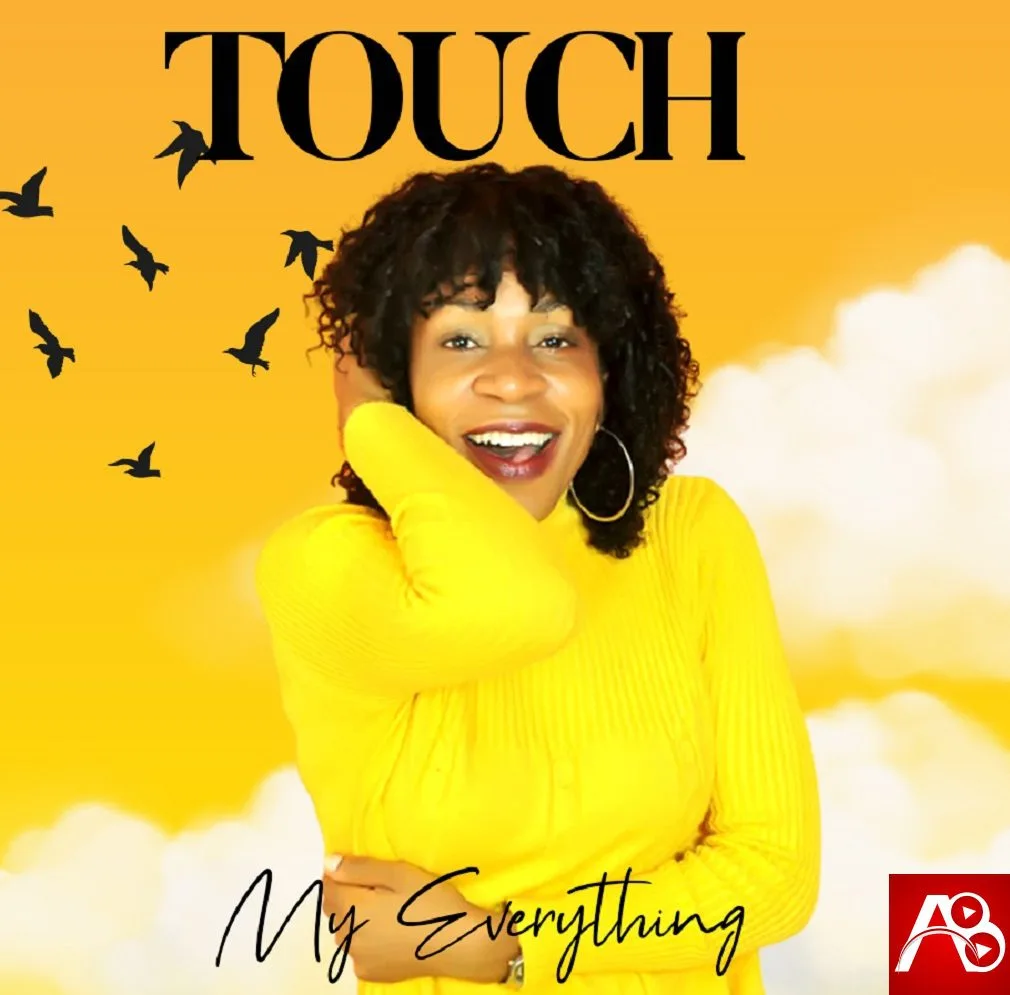 Touch My Everything