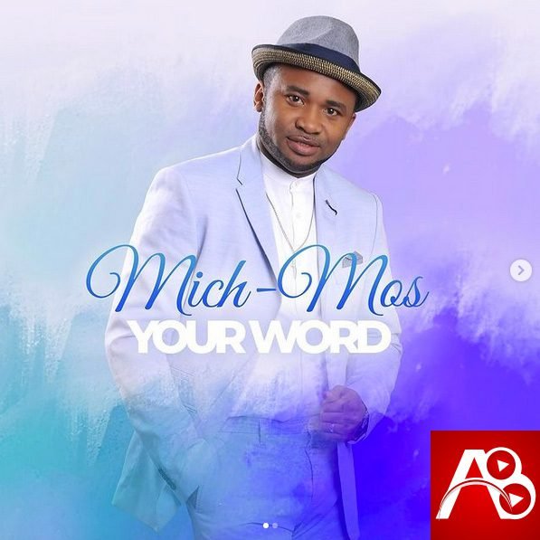 Mich-Mos - Your Word