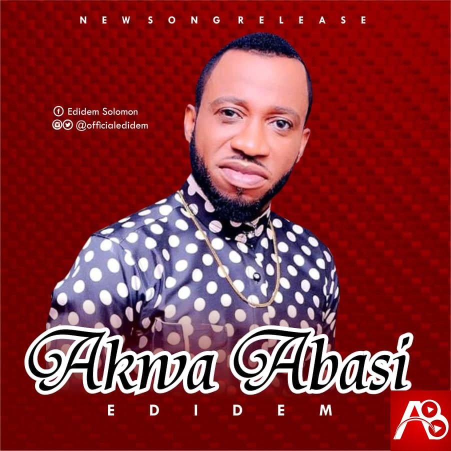 Edidem – Akwa Abasi