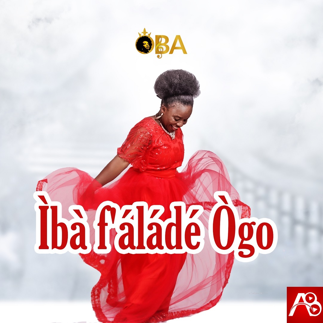 OBA - Iba F'alade Ogo