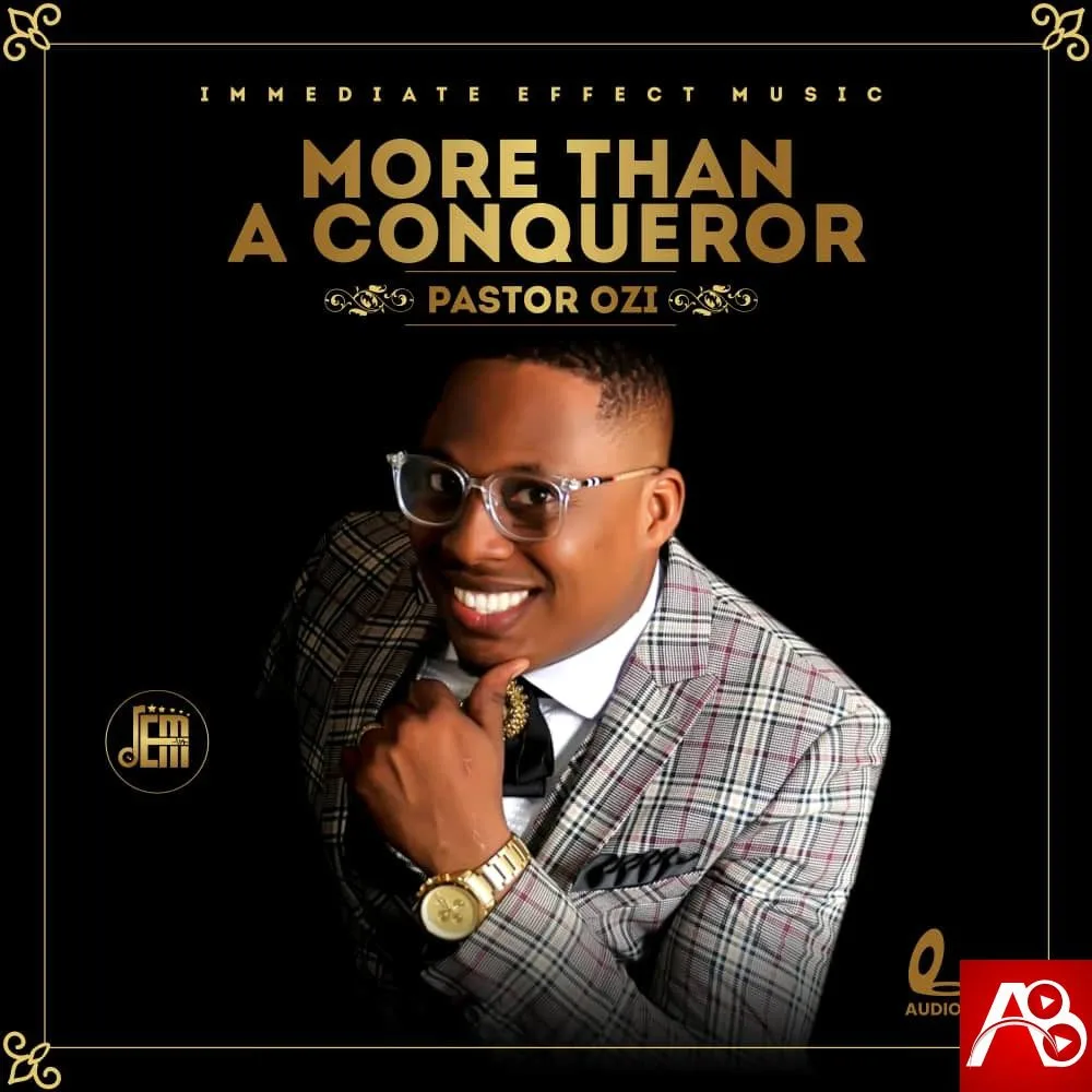 Pastor Ozi Album More Than A Conqueror