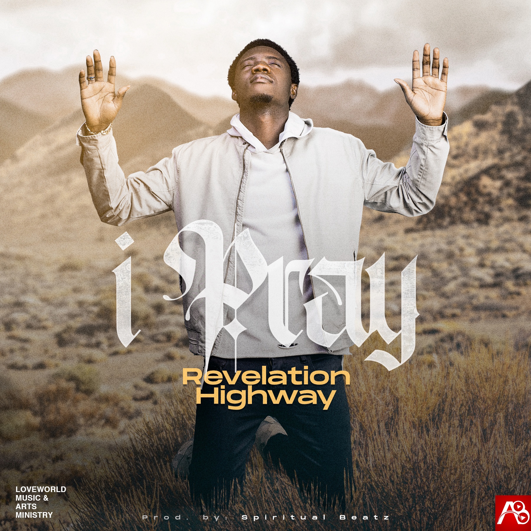 Revelation Highway – I Pray