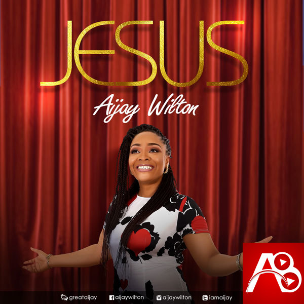 Aijay Wilton - Jesus
