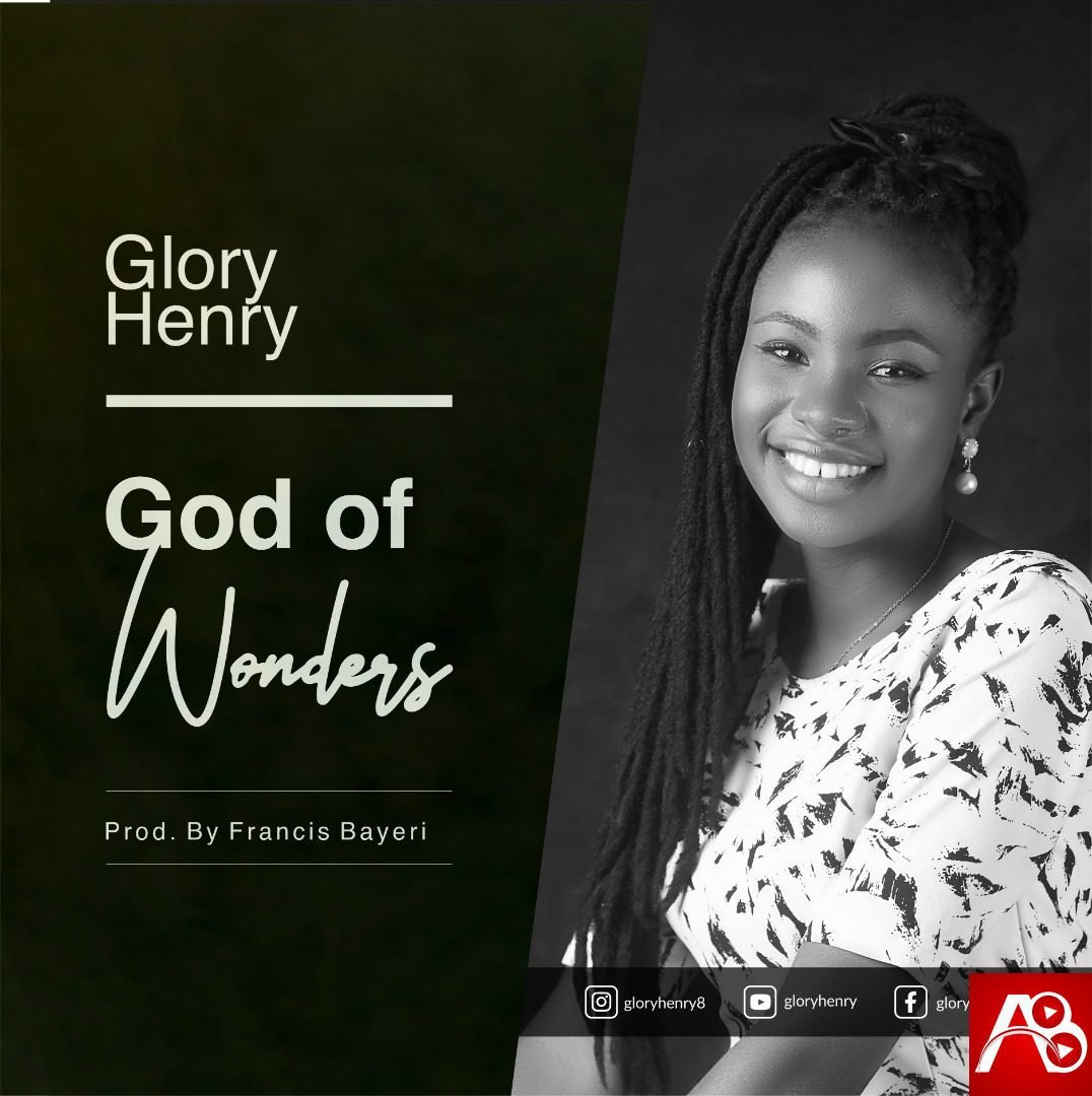 Glory Henry - God Of Wonders