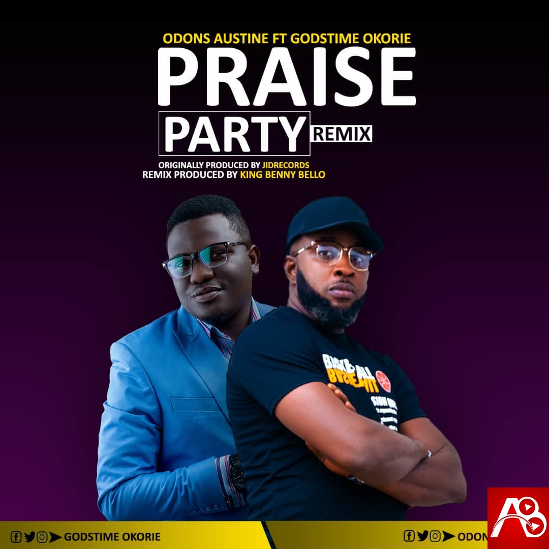 Odons Austine - Praise Party ft Godstime Okorie