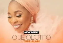 Tope Alabi O je Ol’otito