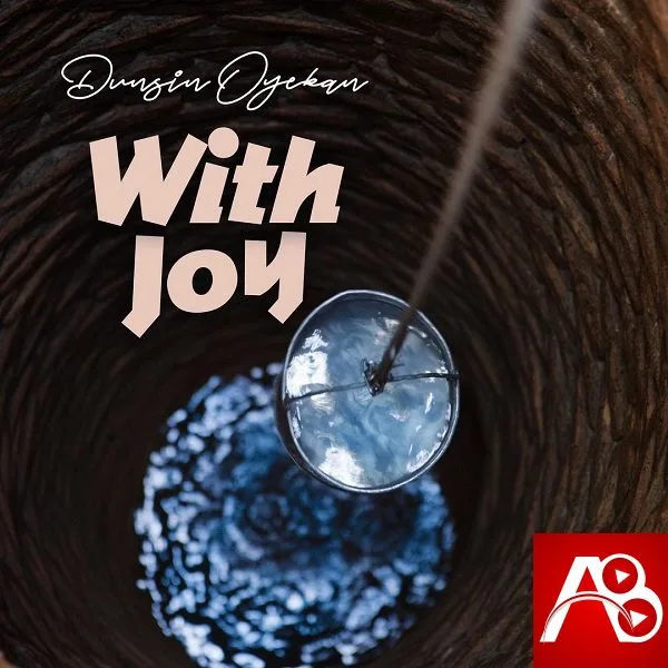Dunsin Oyekan With Joy