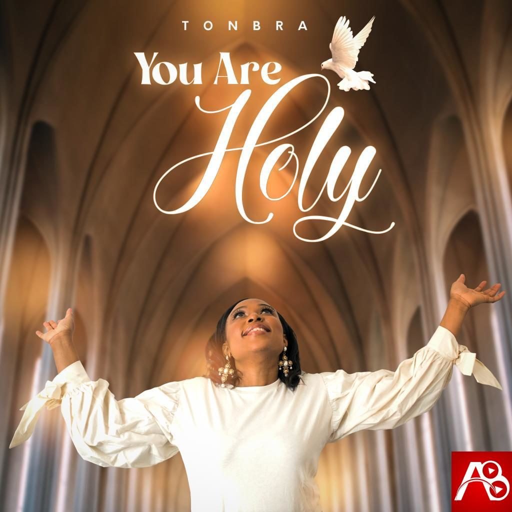 [Music] Tonbra You Are Holy