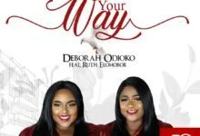 Deborah Odioko Ft Ruth Elomobor