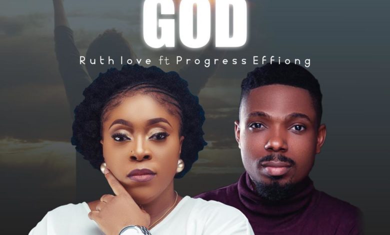 Ruth Love Covenant Keeping God" Ft. Progress Effiong